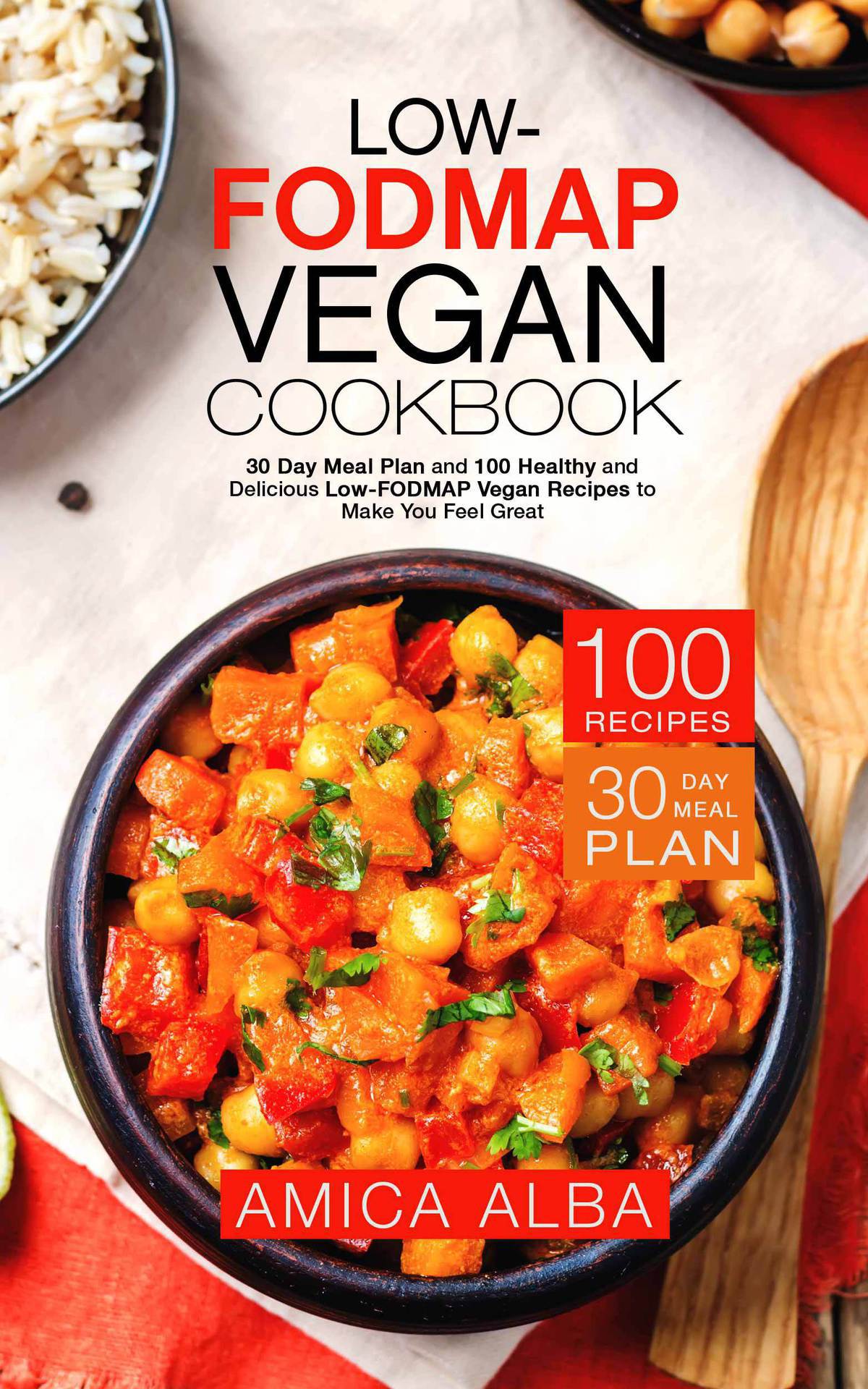 Low-FODMAP Vegan Cookbook Low-FODMAP Vegan Cookbook 30 Day Meal Plan and 100 - photo 1