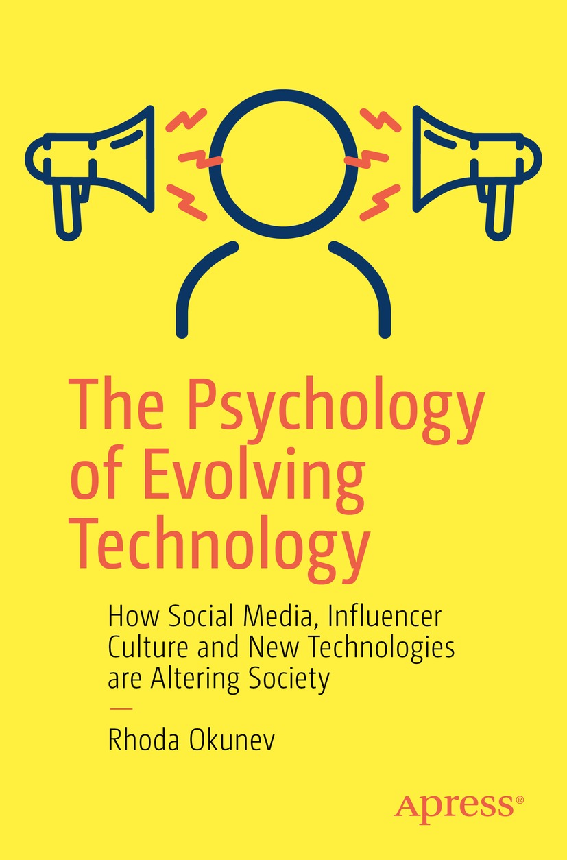 Book cover of The Psychology of Evolving Technology Rhoda Okunev The - photo 1