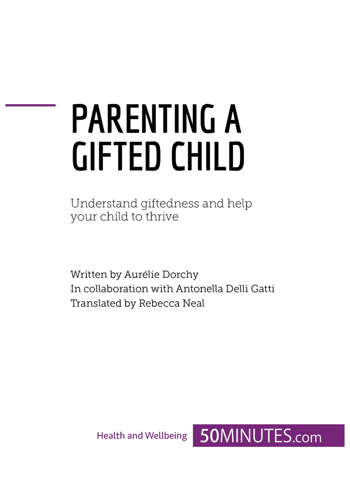 Parenting a gifted child Understand your child and help them thrive Problem - photo 2