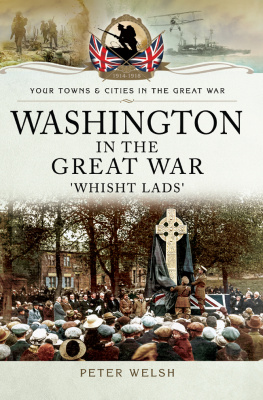 Peter Welsh Washington in the Great War: Whisht Lads