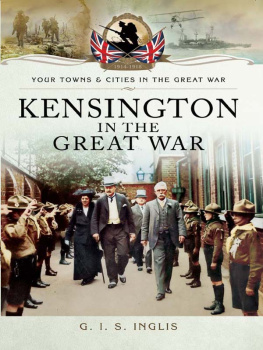 G. I. S. Inglis - Kensington in the Great War