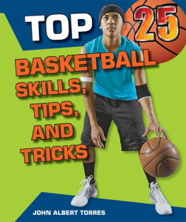 John Albert Torres - Top 25 Basketball Skills, Tips, and Tricks