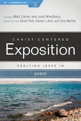 Matt Carter Exalting Jesus in John