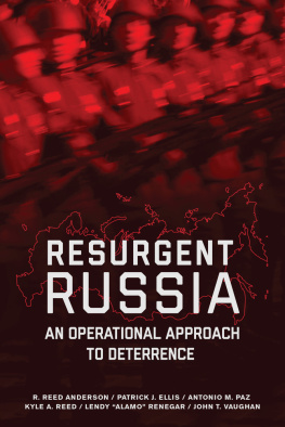 R. Reed Anderson Resurgent Russia: An Operational Approach to Deterrence