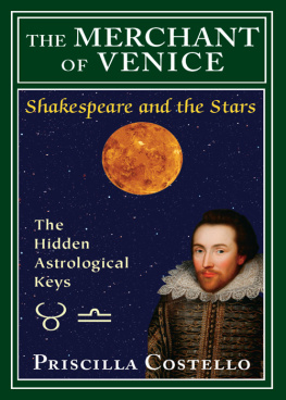 Priscilla Costello The Merchant of Venice: The Hidden Astrologial Keys