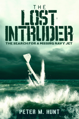 Peter Hunt The Lost Intruder, the Search for a Missing Navy Jet