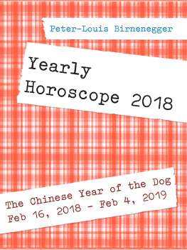 Peter-Louis Birnenegger Yearly Horoscope 2018: For the Chinese Year of the Dog