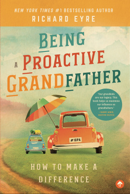 Richard Eyre - Being a Proactive Grandfather: How to Make A Difference