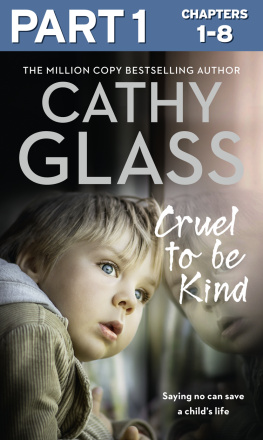Cathy Glass Cruel to Be Kind, Part 1 of 3