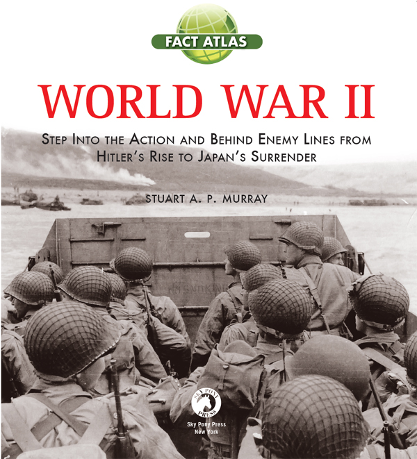 World War II Step into the Action and behind Enemy Lines from Hitlers Rise to Japans Surrender - image 2