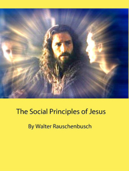 Walter Rauschenbusch The Social Principles of Jesus