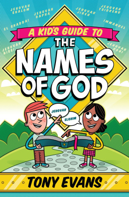 Tony Evans A Kids Guide to the Names of God