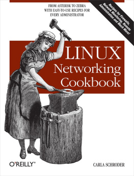Carla Schroder Linux Networking Cookbook