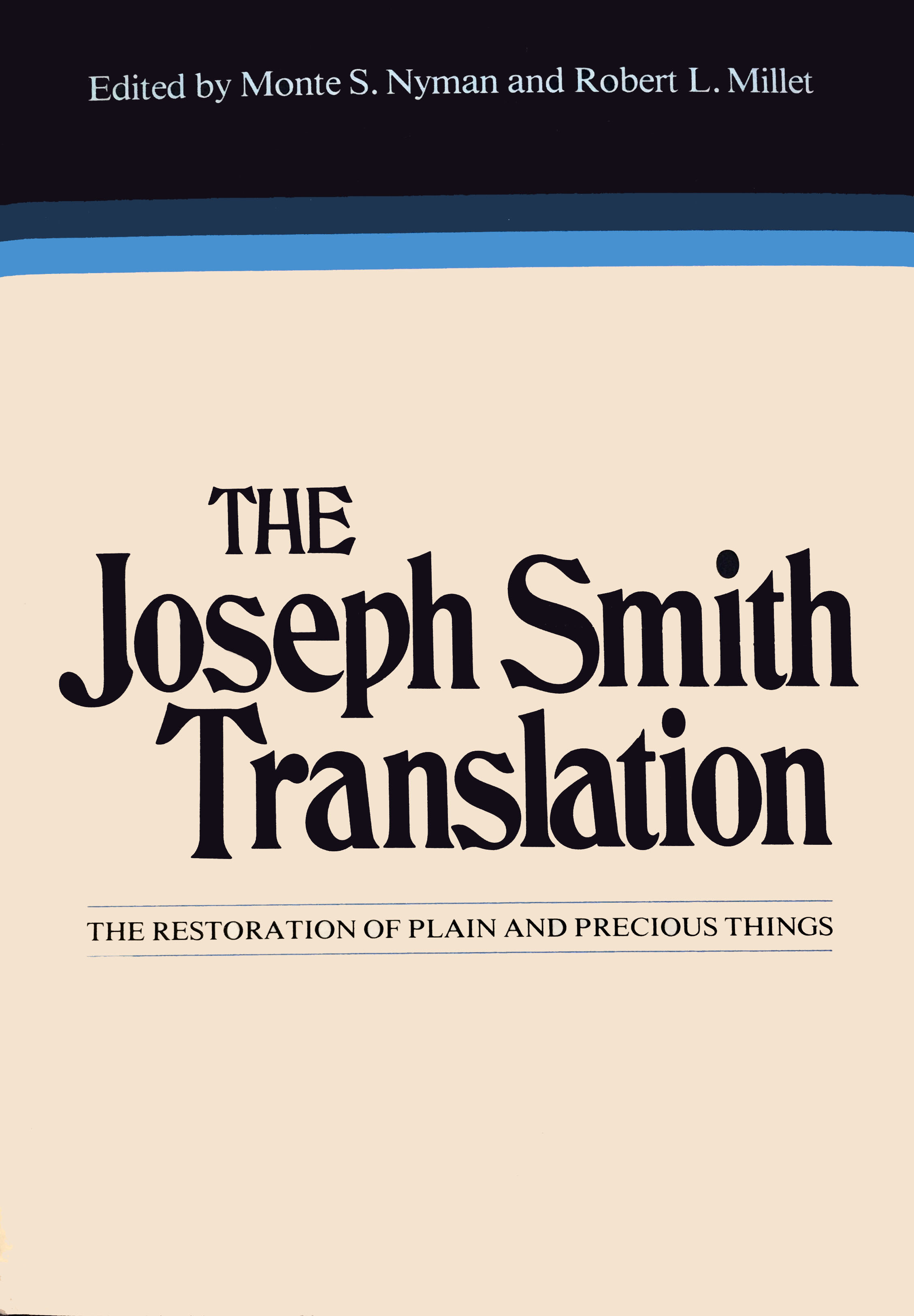 The Joseph Smith Translation The Restoration of Plain and Precious Things - image 1