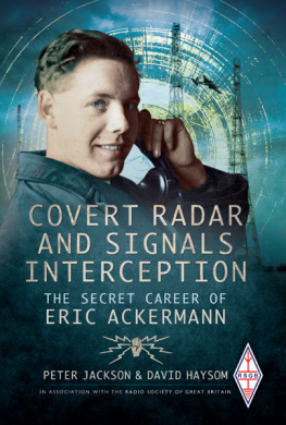 Peter Jackson - Covert Radar and Signals Interception: The Secret Career of Eric Ackermann