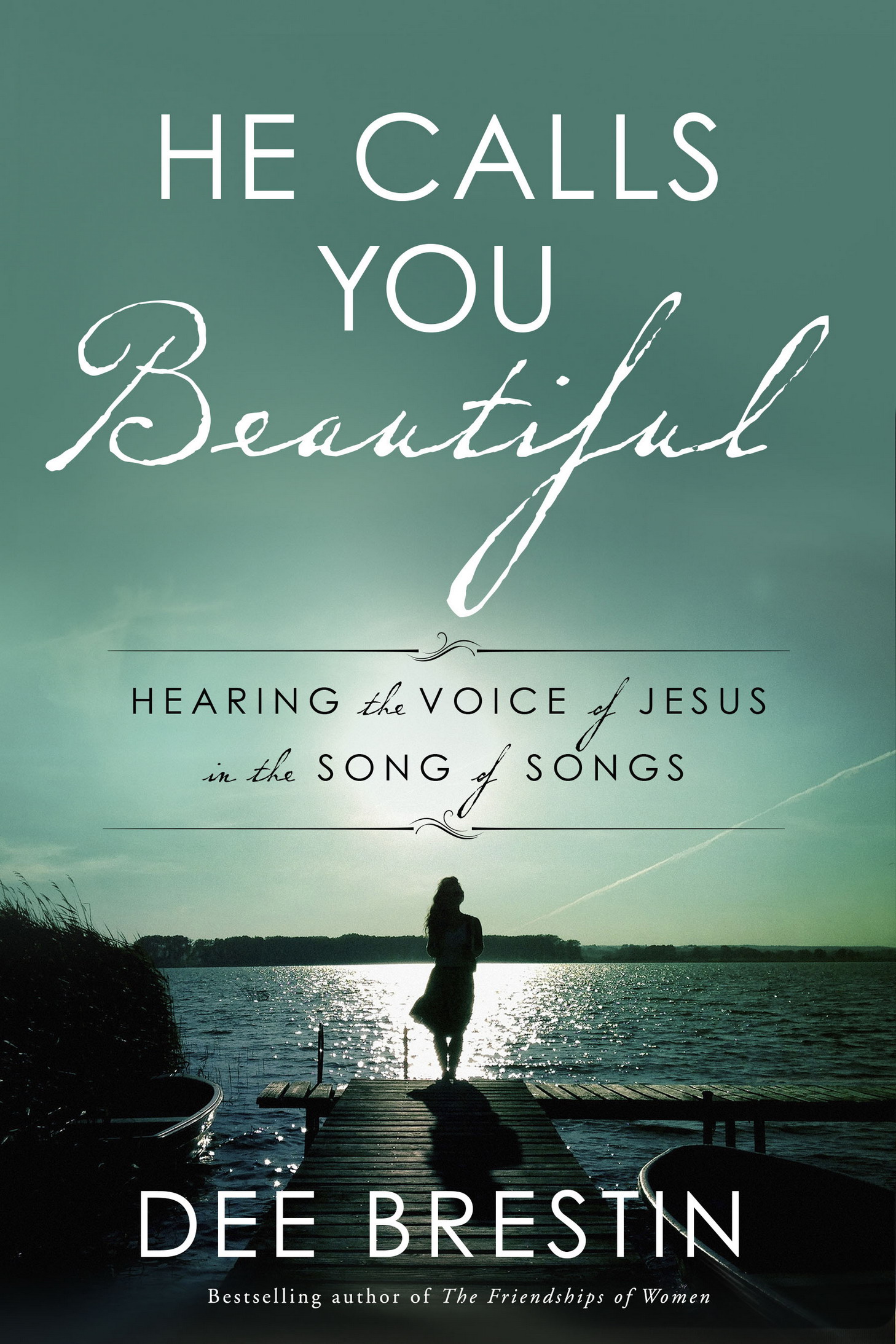 Praise for He Calls You Beautiful Dee Brestin has a lovely lyrical writing - photo 1