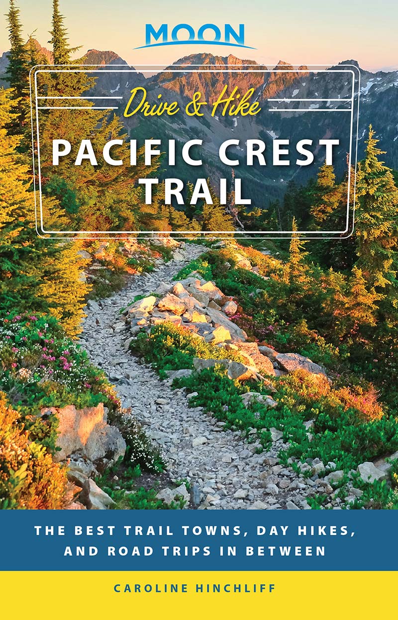 Moon Drive Hike Pacific Crest Trail The Best Trail Towns Day Hikes and Road Trips In Between - image 1