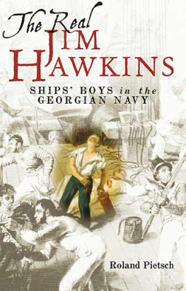 Roland Pietsch The Real Jim Hawkins: Ships Boys in the Georgian Navy