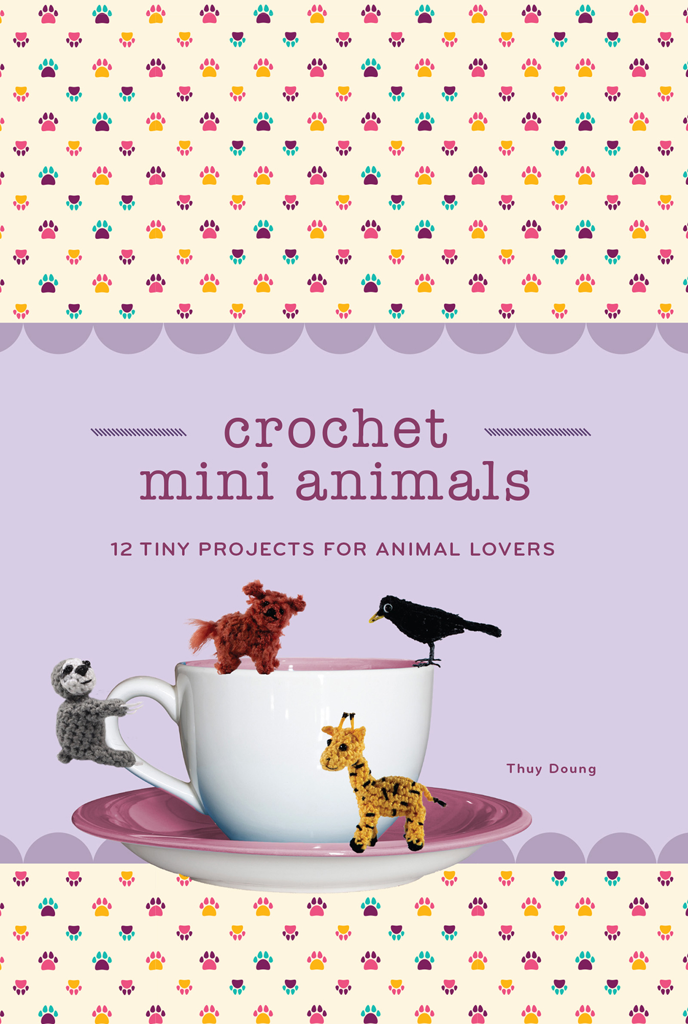 Crochet Mini Animals 12 Tiny Projects for Animal Lovers - image 1