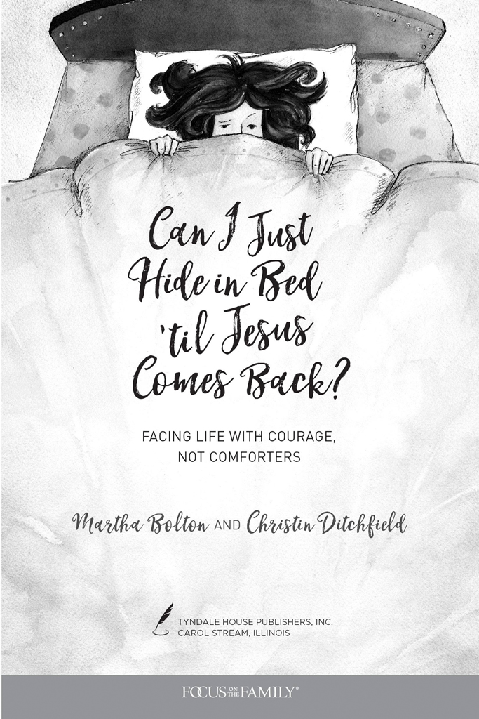 In Can I Just Hide in Bed til Jesus Comes Back authors Martha Bolton and - photo 2