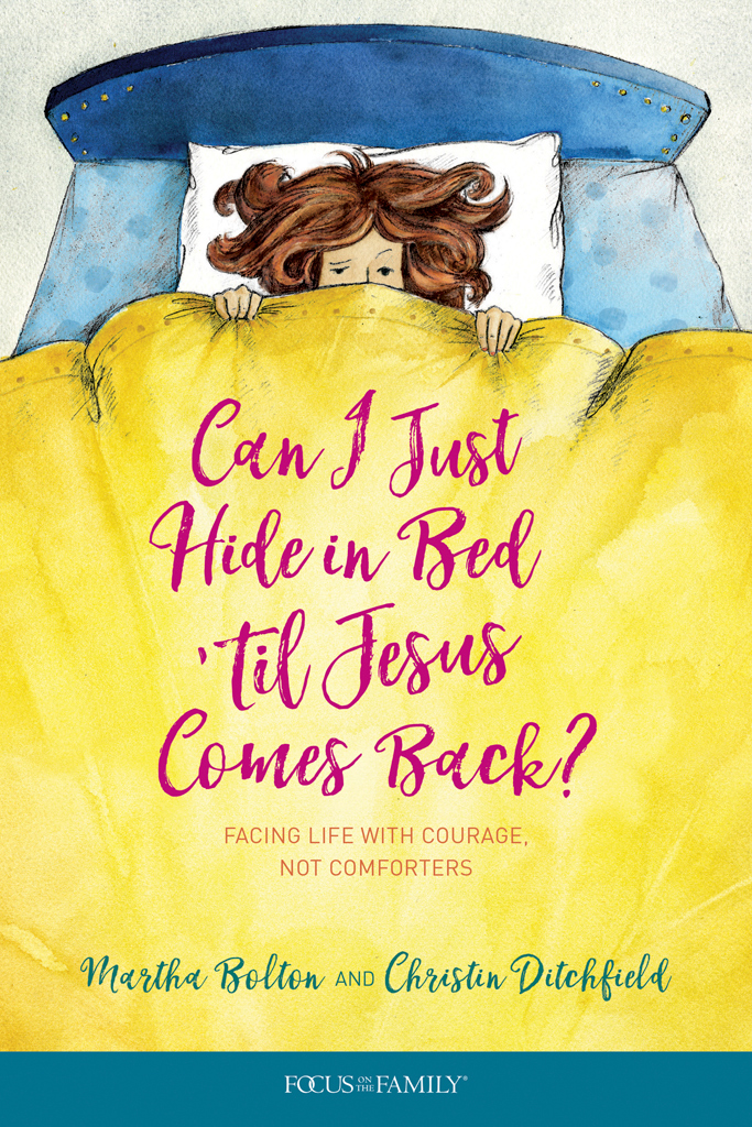 In Can I Just Hide in Bed til Jesus Comes Back authors Martha Bolton and - photo 1