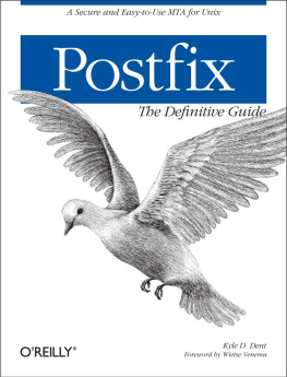 Kyle D. Dent Postfix: The Definitive Guide