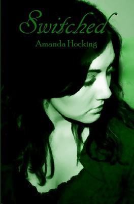 switched a novel Amanda Hocking Prologue Eleven Years Ago A few things made - photo 1