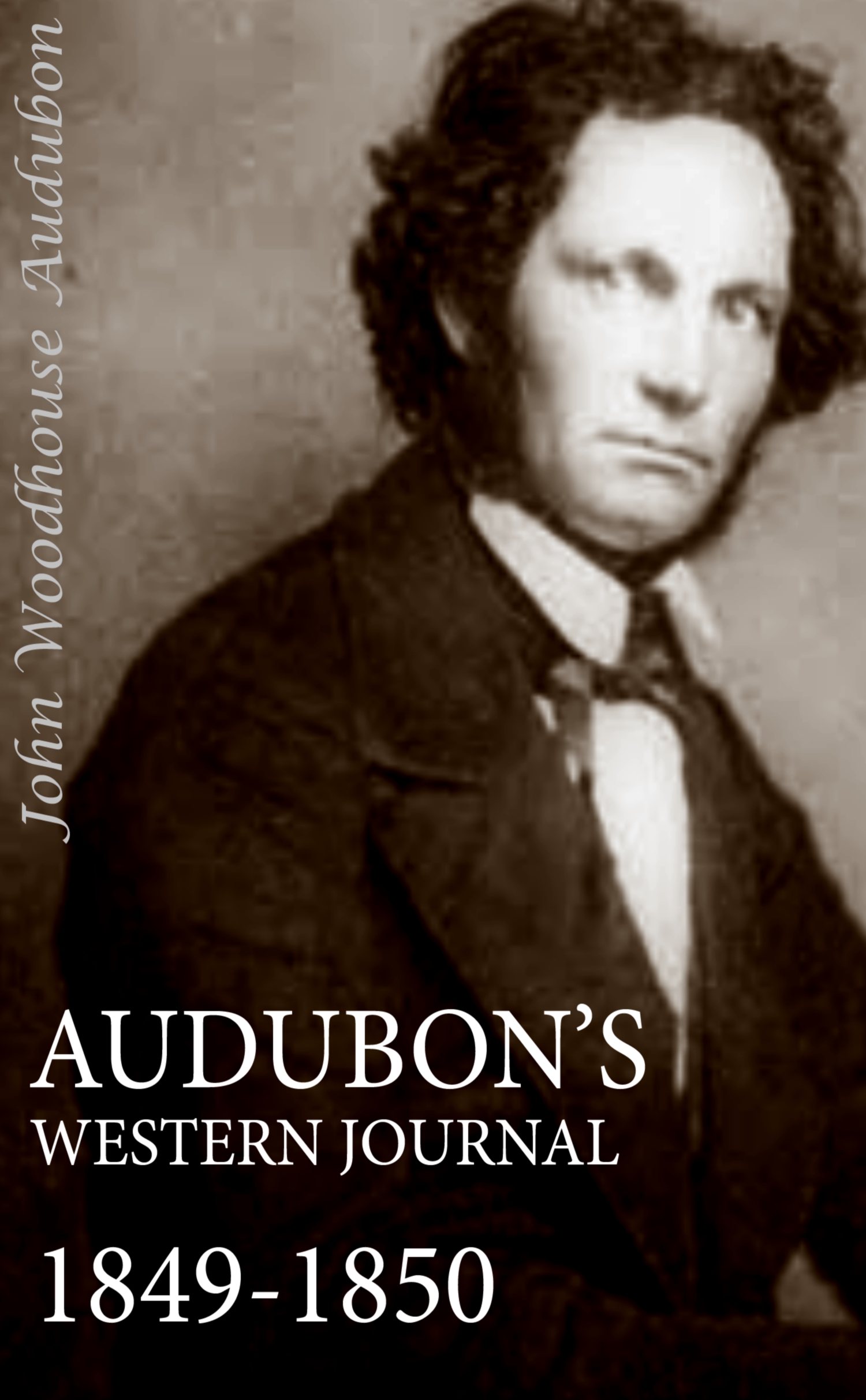 AUDUBONS WESTERN JOURNAL 1849-1850 Being the MS record of a trip from New - photo 1