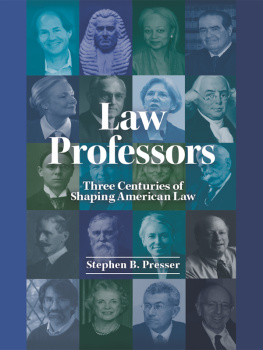 Stephen Presser - Law Professors