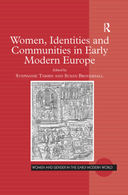 Stephanie Tarbin - Women, Identities and Communities in Early Modern Europe