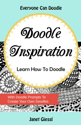 Janet Giessl - Doodle Inspiration--Learn How to Doodle