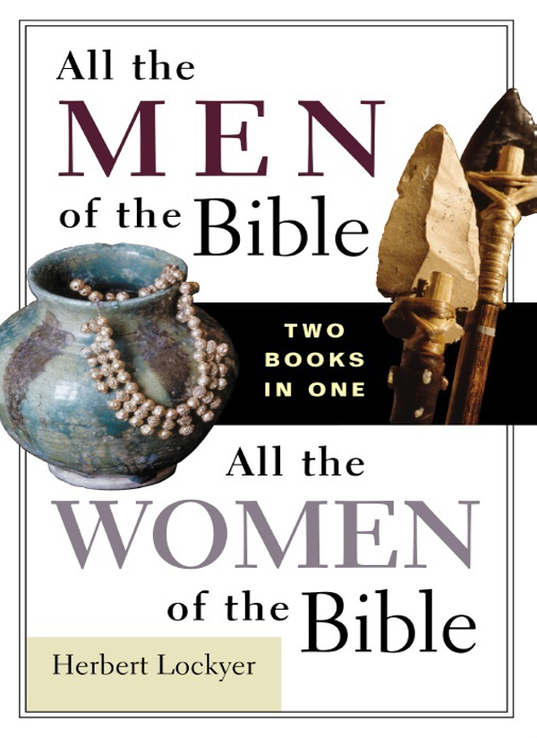 ZONDERVAN All the Men of the BibleAll the Women of the Bible Compilation - photo 1