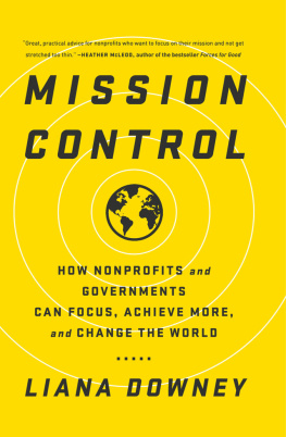 Liana Downey - Mission Control: How Nonprofits and Governments Can Focus, Achieve More, and Change the World