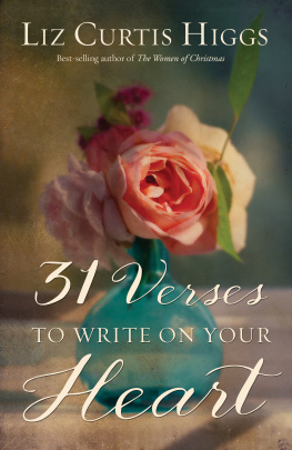 Liz Curtis Higgs - 31 Verses to Write on Your Heart