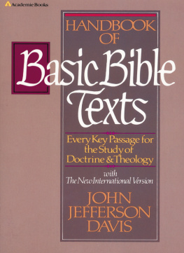 John Jefferson Davis Handbook of Basic Bible Texts: Every Key Passage for the Study of Doctrine and Theology