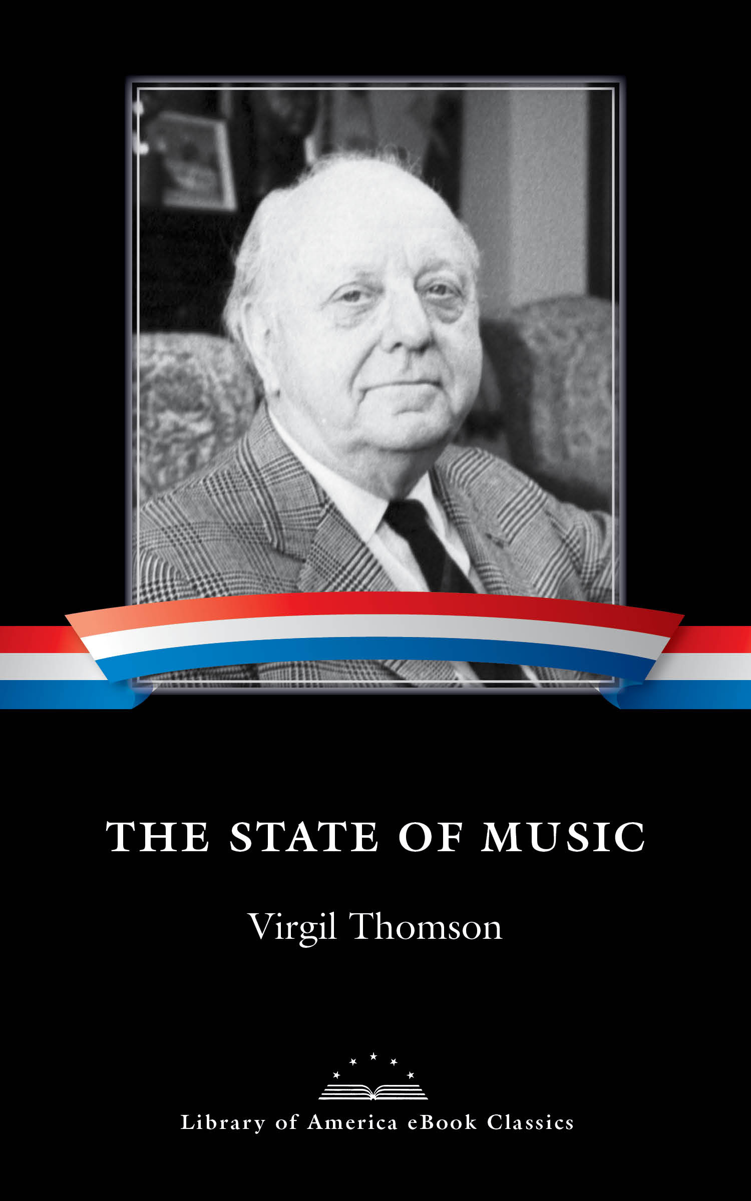 The State of Music A Library of America eBook Classic - image 1
