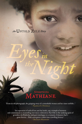 Nomavenda Mathiane - Eyes in the Night: An Untold Zulu Story
