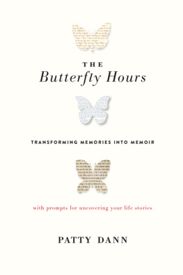 Patty Dann - The Butterfly Hours: Transforming Memories into Memoir