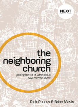 Brian Mavis - The Neighboring Church: Getting Better at What Jesus Says Matters Most