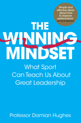 Damian Hughes - The Winning Mindset: What Sport Can Teach Us About Great Leadership