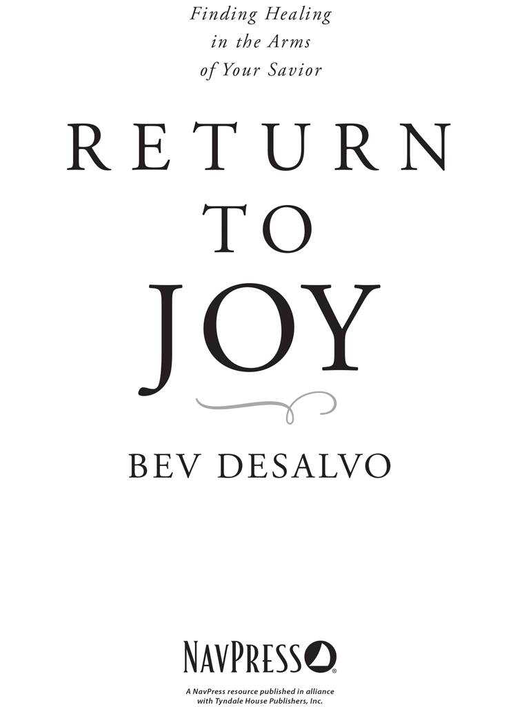 If youre struggling to rediscover your joy read this book Bev DeSalvo shares - photo 2