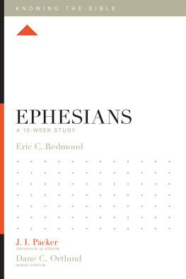 Eric C. Redmond - Ephesians: A 12-Week Study