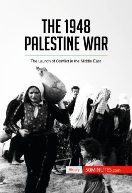 50minutes - The 1948 Palestine War: The Launch of Conflict in the Middle East