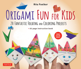 Maya Thiagarajan - Origami Fun for Kids eBook: 20 Fantastic Folding and Coloring Projects: Origami Book, Fun & Easy Projects, and Downloadable Instructional Video