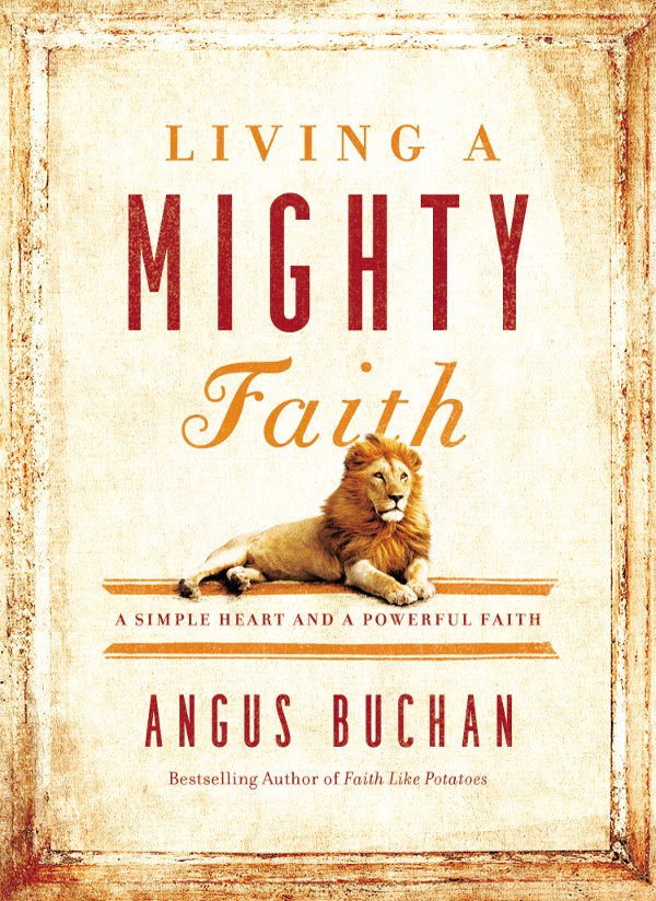 To From On the occasion of Living a Mighty Faith 2016 by Angus - photo 1