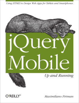 Maximiliano Firtman - jQuery Mobile: Up and Running