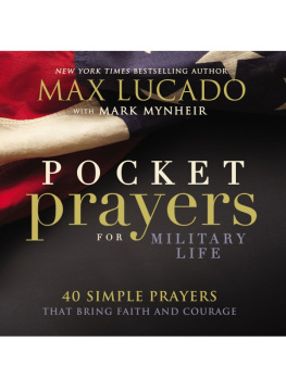 Max Lucado Pocket Prayers for Military Life: 40 Simple Prayers That Bring Faith and Courage