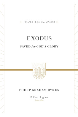 Philip Graham Ryken - Exodus (ESV Edition): Saved for Gods Glory