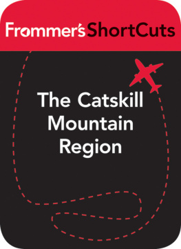 Frommers ShortCuts Catskill Mountain Region, New York State