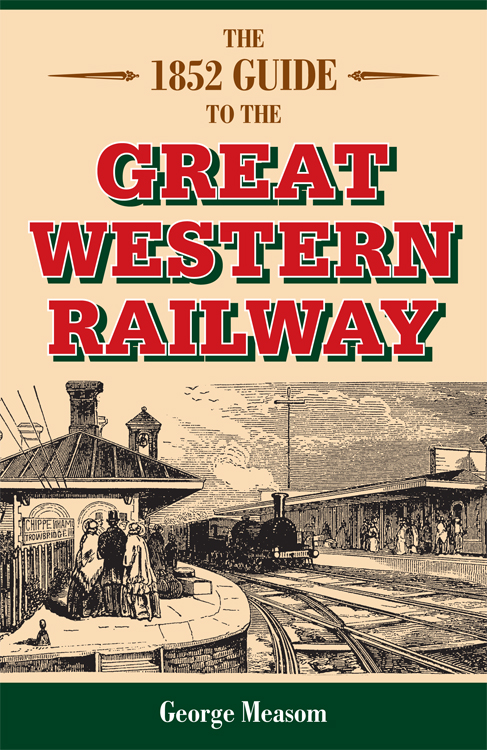 The 1852 Guide to the Great Western Railway - image 1